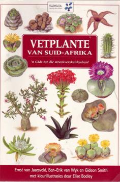 Imagen del vendedor de Vetplante van Suid-Afrika - 'n Gids tot die Streeksverskeidenheid a la venta por Eaglestones