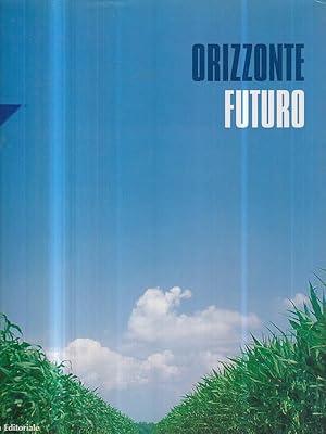 Seller image for Orizzonte futuro for sale by Miliardi di Parole