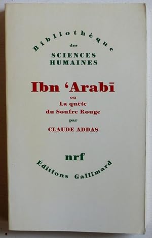 Seller image for Ibn Arabi ou la qute du soufre rouge for sale by Le Rayon populaire