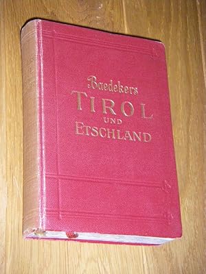 Tirol, Vorarlberg, Etschland, Westliche Teile von Salzburg und von Kärnten. Handbuch für Reisende