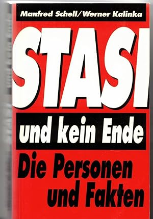 Bild des Verkufers fr Stasi und kein Ende. Die Personen und Fakten zum Verkauf von Bcherpanorama Zwickau- Planitz