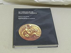 Le medaglie di Francesco Messina - testi di Jean Cocteau, Montale e Quasimodo