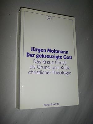 Bild des Verkufers fr Der gekreuzigte Gott. Das Kreuz Christi als Grund und Kritik christlicher Theologie zum Verkauf von Versandantiquariat Rainer Kocherscheidt