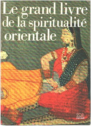 Le grand livre de la spiritualité orientale