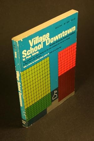 Seller image for Village school downtown. Boston Schools, Boston Politics. for sale by Steven Wolfe Books