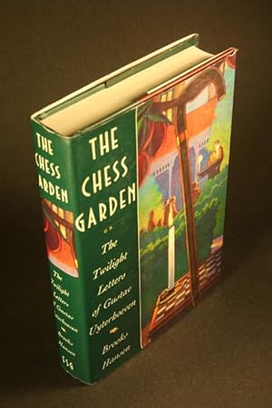 Seller image for The chess garden, or, the twilight letters of Gustav Uyterhoeven. With illustrations by Miles Hyman for sale by Steven Wolfe Books