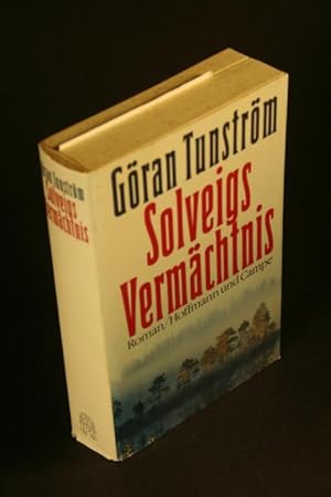 Bild des Verkufers fr Solveigs Vermchtnis : Roman. Aus dem Schwedischen von Hans-Joachim Maass zum Verkauf von Steven Wolfe Books