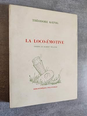 Seller image for LA LOCO-EMOTIVE. OEuvres smantiques II.- Douze dessins contrapunctiques de Robert Willems. for sale by Librairie Pique-Puces