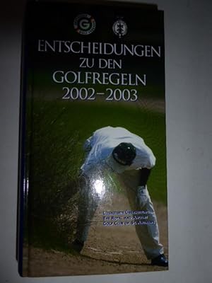 Bild des Verkufers fr Entscheidungen zu den Golfregeln 2002 - 2003. Hardcover zum Verkauf von Deichkieker Bcherkiste