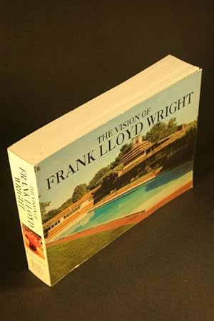 Seller image for The vision of Frank Lloyd Wright. for sale by Steven Wolfe Books