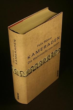 Seller image for Kameraden: Die Wehrmacht von innen. Mit einem Vorwort von Johannes Hrter for sale by Steven Wolfe Books