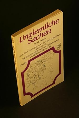 Seller image for Unziemliche Sachen: aus dem "Geheimen Archiv" eines gewissen Herrn von G. for sale by Steven Wolfe Books