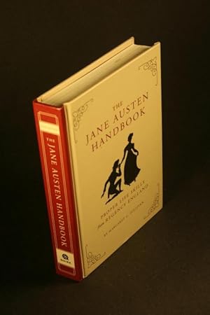 Seller image for The Jane Austen handbook: proper life skills from regency England. Illustrations by Kathryn Rathke for sale by Steven Wolfe Books