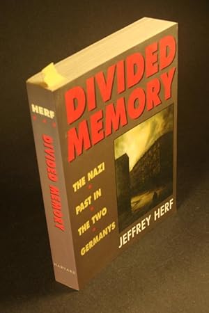 Seller image for Divided memory: the Nazi past in the two Germanys. for sale by Steven Wolfe Books