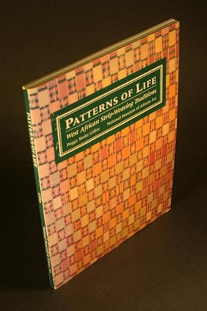 Imagen del vendedor de Patterns of life: West African strip-weaving traditions. a la venta por Steven Wolfe Books