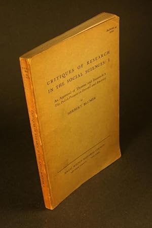 Bild des Verkufers fr Critiques of research in the social sciences. An appraisal of Thomas and Znaniecki's The Polish peasant in Europe and America. zum Verkauf von Steven Wolfe Books