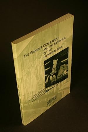 Seller image for The Wannsee Conference and the Genocide of the European Jews. Translated by Werner Angress and Belinda Cooper for sale by Steven Wolfe Books