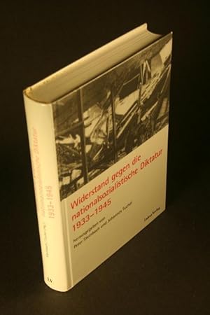 Bild des Verkufers fr Widerstand gegen die nationalsozialistische Diktatur 1933-1945. zum Verkauf von Steven Wolfe Books