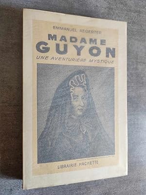 Bild des Verkufers fr Madame Guyon. Une aventuriere mystique. zum Verkauf von Librairie Pique-Puces