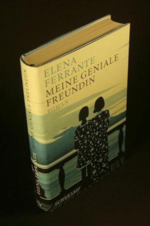 Seller image for Meine geniale Freundin. Kindheit und frhe Jugend. Roman. Aus dem Italienischen von Karin Krieger for sale by Steven Wolfe Books