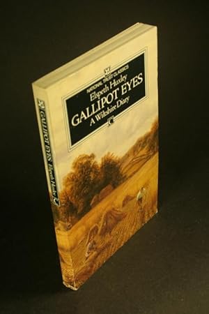 Image du vendeur pour Gallipot eyes. A Wiltshire diary. mis en vente par Steven Wolfe Books