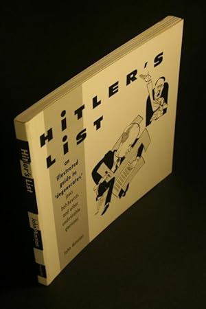 Bild des Verkufers fr Hitler's List. An illustrated guide to "degenerates", Jews, Bolshevists and other undesirable geniuses. zum Verkauf von Steven Wolfe Books