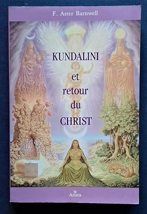 Imagen del vendedor de KUNDALINI ET RETOUR DU CHRIST. a la venta por Librairie Pique-Puces