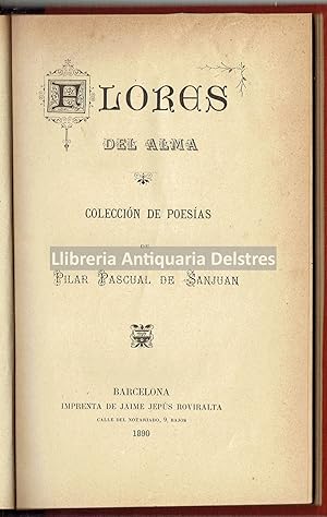 Imagen del vendedor de Flores del alma. Coleccin de Poesias. a la venta por Llibreria Antiquria Delstres