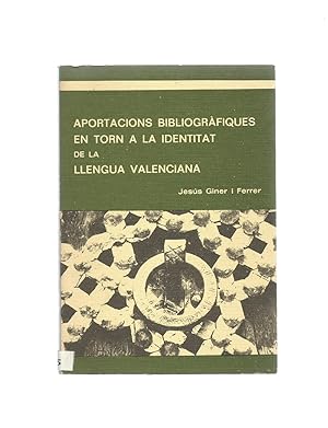 Imagen del vendedor de Aportacions bibliogrfiques en torn a la identitat de la llengua valenciana. a la venta por Librera El Crabo