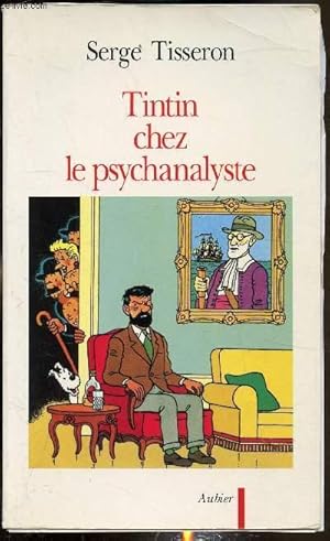 Image du vendeur pour Tintin chez les psychanalyste - Essai sur la cration graphique et la mise en scne de ses enjeux dans l'oeuvre de Herg. mis en vente par Le-Livre