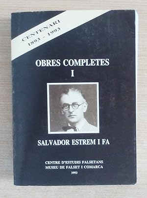 Image du vendeur pour OBRES COMPLETES I - SALVADOR ESTREM I FA 1893-1936 - Centenari 1893-1993 mis en vente par Gibbon Libreria