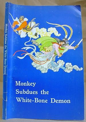 Seller image for Monkey Subdues The White Bone Dragon for sale by Eastleach Books