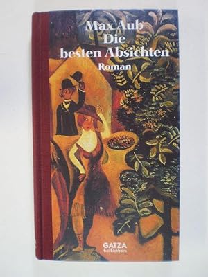 Imagen del vendedor de Die besten Absichten. Roman a la venta por Buchfink Das fahrende Antiquariat