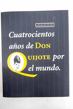 Immagine del venditore per Cuatrocientos aos de don Quijote por el mundo venduto da Alcan Libros