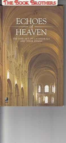 Seller image for Echoes Of Heaven Mini: The Fine Art Of Cathedrals & Their Hymns (Includes CD) for sale by THE BOOK BROTHERS