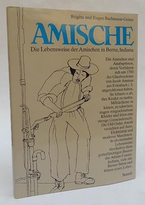 Bild des Verkufers fr Amische. Lebensweise der Amischen in Berne, Indiana. Eine Monographie mit Aquarellen und Zeichnungen von Eugen Bachmann. zum Verkauf von Der Buchfreund