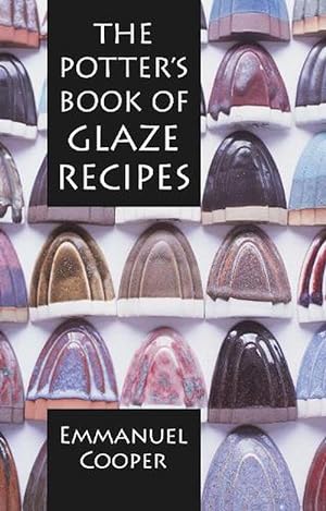 Image du vendeur pour The Potter's Book of Glaze Recipes (Hardcover) mis en vente par AussieBookSeller