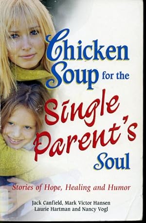 Imagen del vendedor de Chicken Soup For the Single Parent"s Soul a la venta por Librairie Le Nord