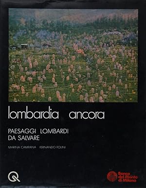 Image du vendeur pour Lombardia ancora. Paesaggi lombardi da salvare mis en vente par FABRISLIBRIS