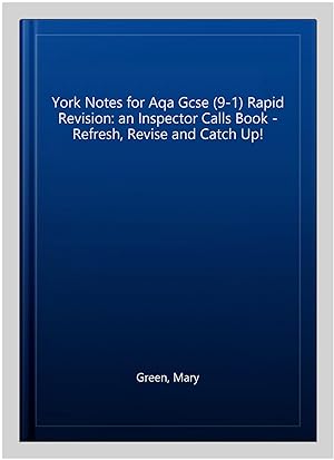 Seller image for York Notes for Aqa Gcse (9-1) Rapid Revision: an Inspector Calls Book - Refresh, Revise and Catch Up! for sale by GreatBookPrices