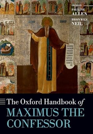 Image du vendeur pour Oxford Handbook of Maximus the Confessor mis en vente par GreatBookPrices
