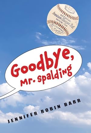 Bild des Verkufers fr Goodbye, Mr. Spalding zum Verkauf von GreatBookPrices