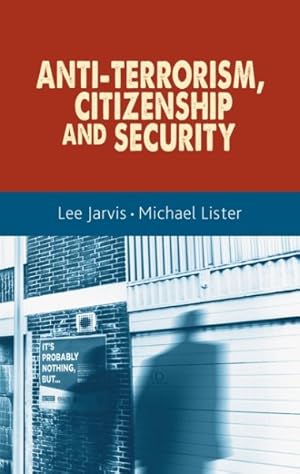 Imagen del vendedor de Anti-Terrorism, Citizenship and Security a la venta por GreatBookPrices