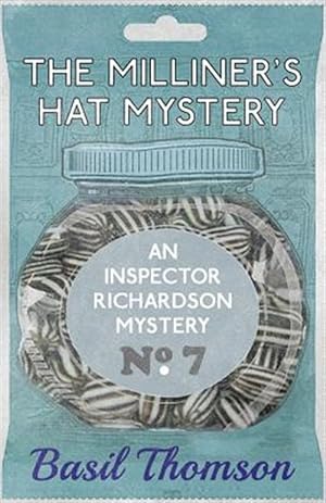 Imagen del vendedor de The Milliner's Hat Mystery: An Inspector Richardson Mystery a la venta por GreatBookPrices
