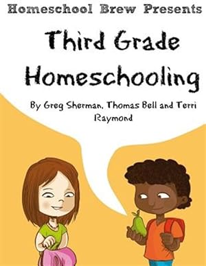 Seller image for Third Grade Homeschooling : Math, Science and Social Science Lessons, Activities, and Questions for sale by GreatBookPrices