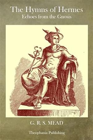 Seller image for Hymns of Hermes : Echoes from the Gnosis for sale by GreatBookPrices