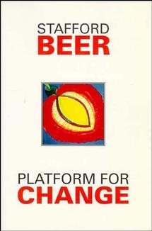 Image du vendeur pour Platform for Change : A Message from Stafford Beer mis en vente par GreatBookPrices
