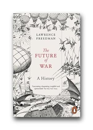 Imagen del vendedor de Future of War : A History a la venta por GreatBookPrices