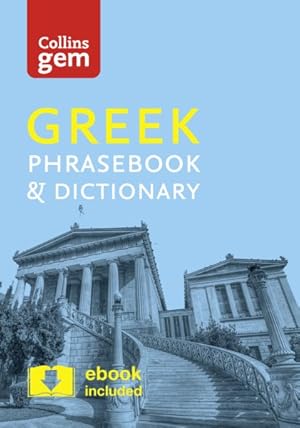 Seller image for Collins Greek Phrasebook and Dictionary Gem Edition : Essential Phrases and Words in a Mini, Travel-sized Format for sale by GreatBookPrices