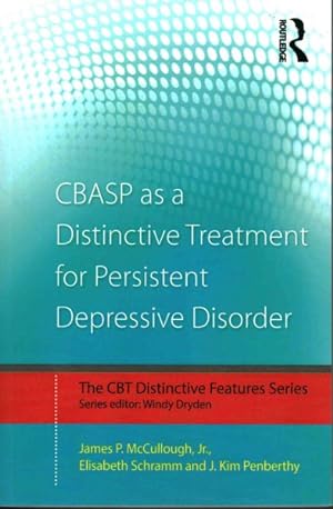 Bild des Verkufers fr CBASP as a Distinctive Treatment for Persistent Depressive Disorder : Distinctive Features zum Verkauf von GreatBookPrices